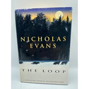 The Loop Nicholas Evans 1998 Hardcover First Edition Contemporary Fiction